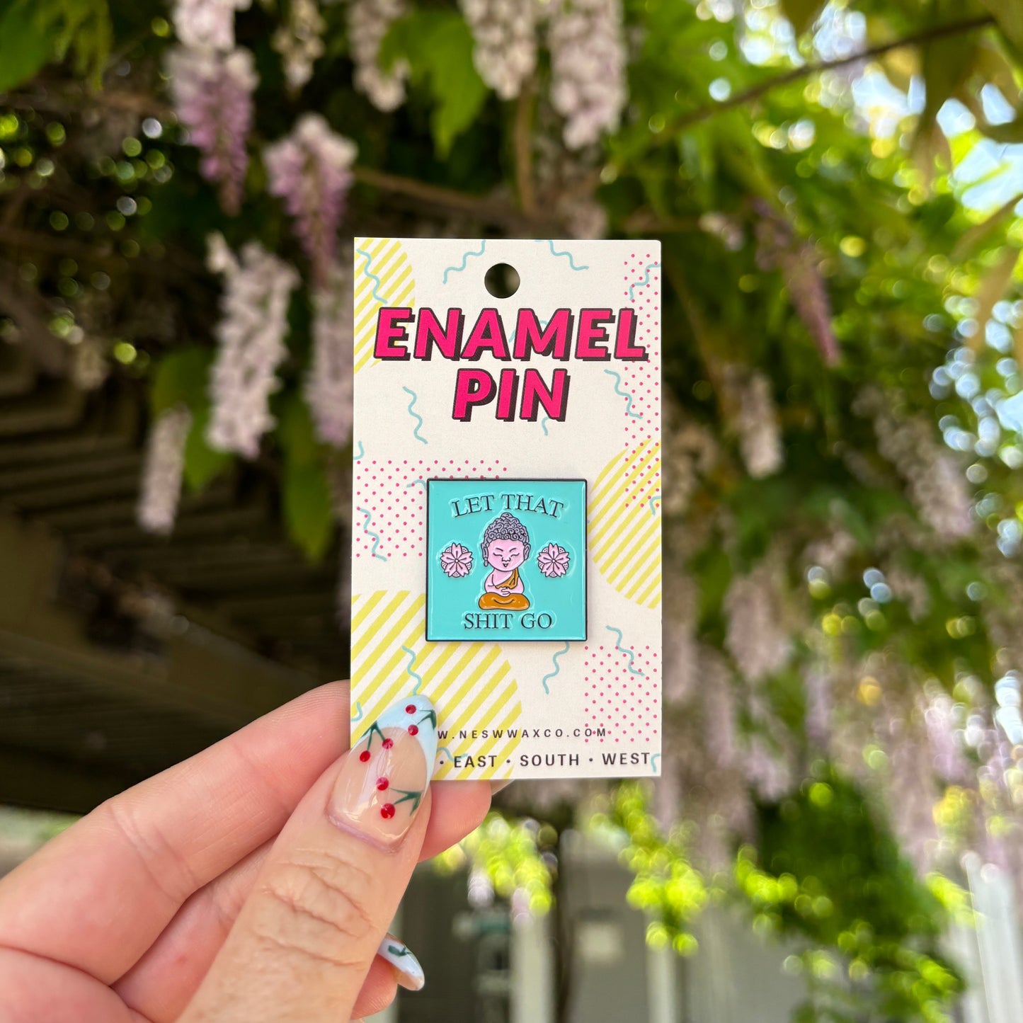 Let That Sh*t Go Enamel Pin