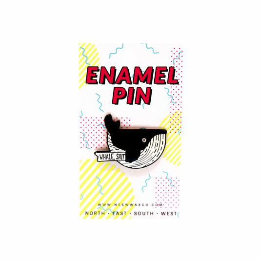 Whale, Sh*% Enamel Pin - NESW WAX CO//