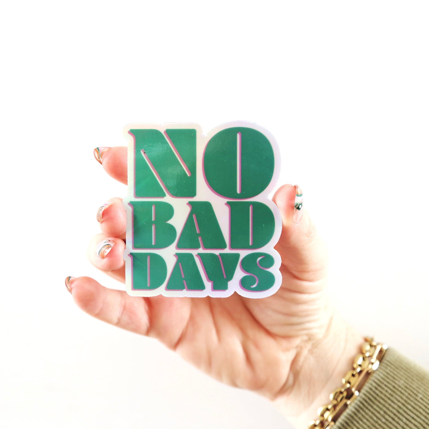 Holographic "No Bad Days" Sticker - NESW WAX CO//